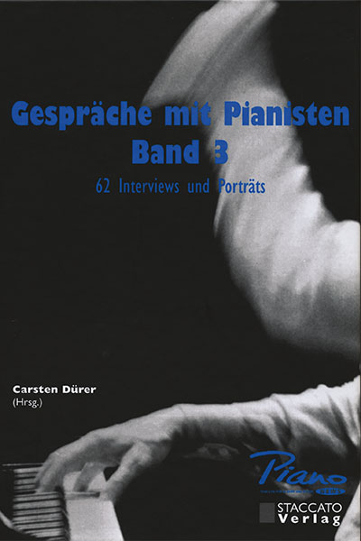 Gespräche mit Pianisten Band 3Deutschland